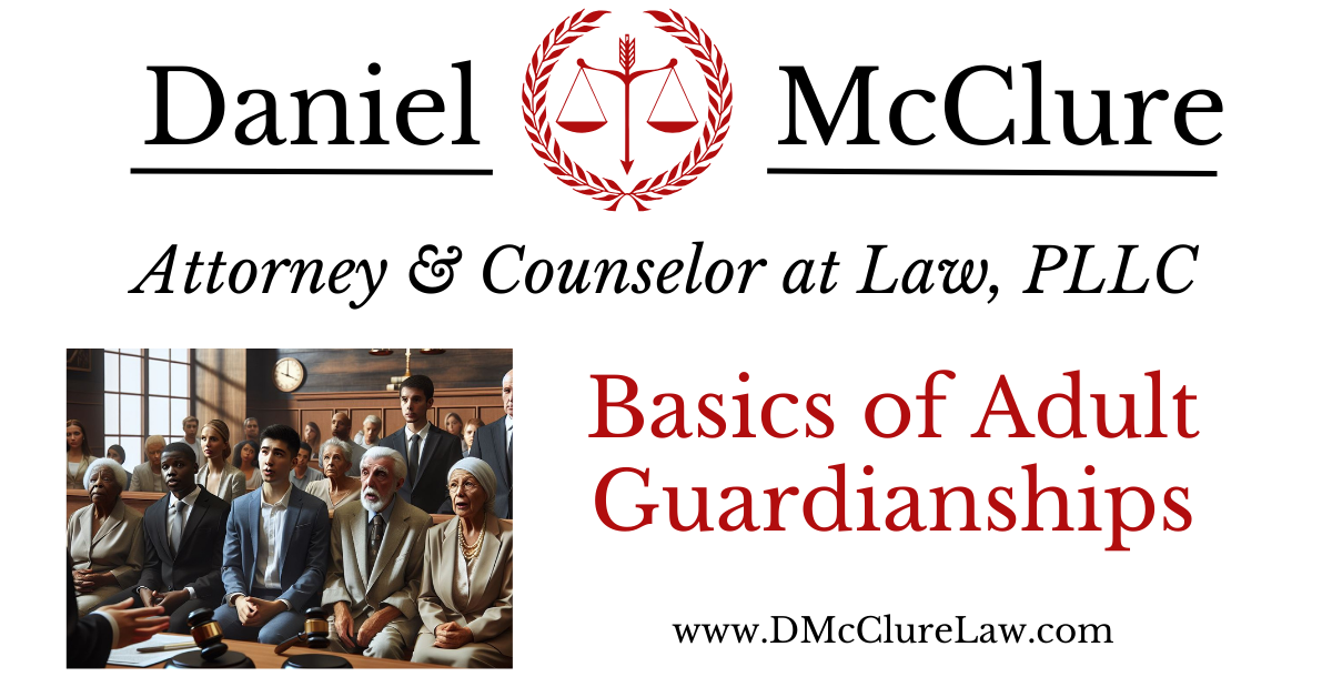 Basics of Adult Guardianships